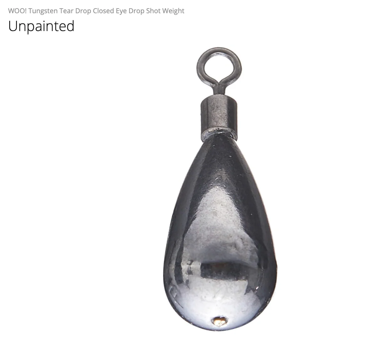 CLOSED EYE WOO! Tungsten Drop Shot Weight - Tear Drop (5 SIZES!)